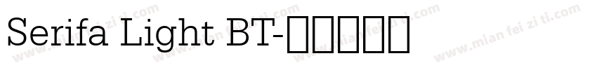 Serifa Light BT字体转换